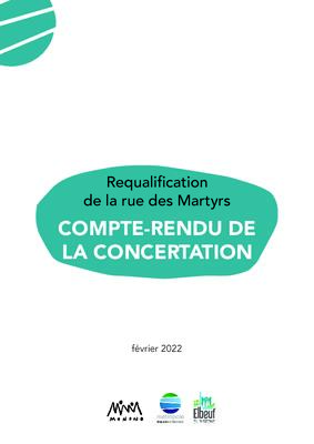 Requalification de la rue des Martyrs - COMPTE-RENDU DE LA CONCERTATION
