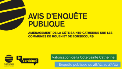 Côte St Catherine Enquête publique 2026